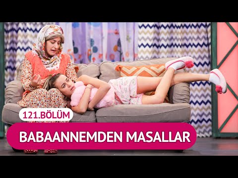 Babaannemden Masallar (121.Bölüm) - Çok Güzel Hareketler 2