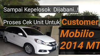 PERJUANGAN | DEMI CUSTOMER MOBILIO PUTIH 2014