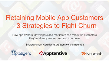Retaining Mobile App Customers   3 Strategies to Fight Churn