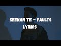 Keenan te  faults lyrics