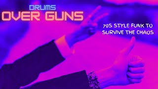 Drums Over Guns: 70s Style Funk to Survive the Chaos  Soul, Acid Jazz, Disco Playlist