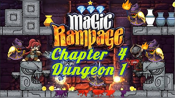 Magic Rampage Level 31 : Chapter 4 Dungeon 1 All secret areas |