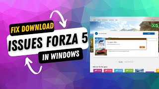 Fix download errors on FH5 in Microsoft Store | Forza Horizon 5 | PC