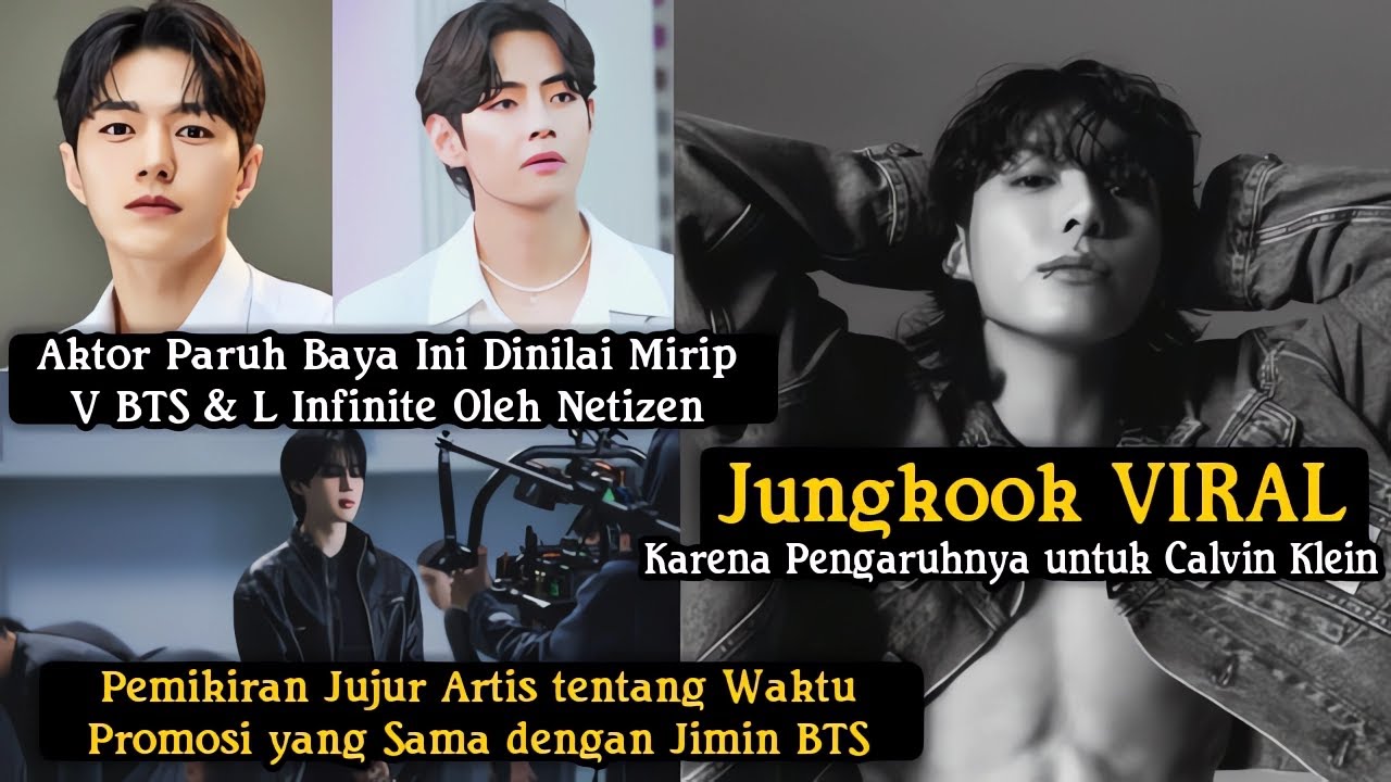 Pengaruh Jungkook untuk Calvin Klein VIRAL, Aktor Mirip V BTS & L