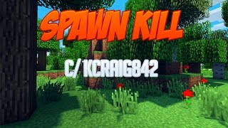 DESTRUYE EL NEXUS | SPAWN KILL C/ KCRAIG842 | 99 KILLS #MINECUB