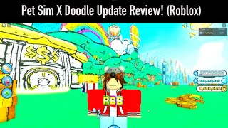 Pet Sim X Doodle Update Review! (Roblox)