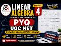 UGC NET Mathematics Previous Year Question | Linear Algebra | PYQ Solution | Lecture 4