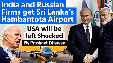 HUGE WIN FOR INDIA | Indian And Russian Firms get Sri Lanka's Hambantota Airport