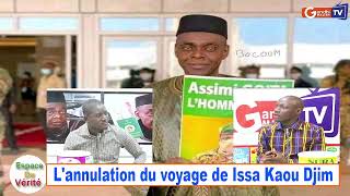 URGENT: L'annulation du voyage de Issa Kaou N'Djim