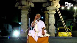 Walk of Hope 2015-16 | Daily Satsangs | Day 73 | Mar 25, 2015 Channapatna, Karnataka Walk of Hope 2015-16 | Daily Satsangs | Day 73 | Mar 25, 2015 Channapatna, Karnataka