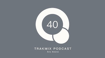 Trakmix Podcast 40