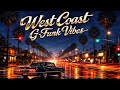 West Coast G Funk Vibes 🌅 Snoop Dogg, 2Pac, Biggie, Dr Dre, Ice Cube, Nate Dogg, Warren G Inspired