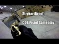 Stryker CQB Airsoft Pistol Gameplay 01.17.15