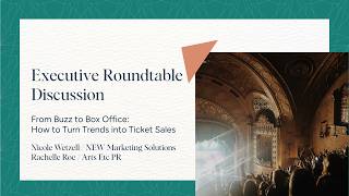 Roundtable Discussion: How to Turn Trends Into Ticket Sales