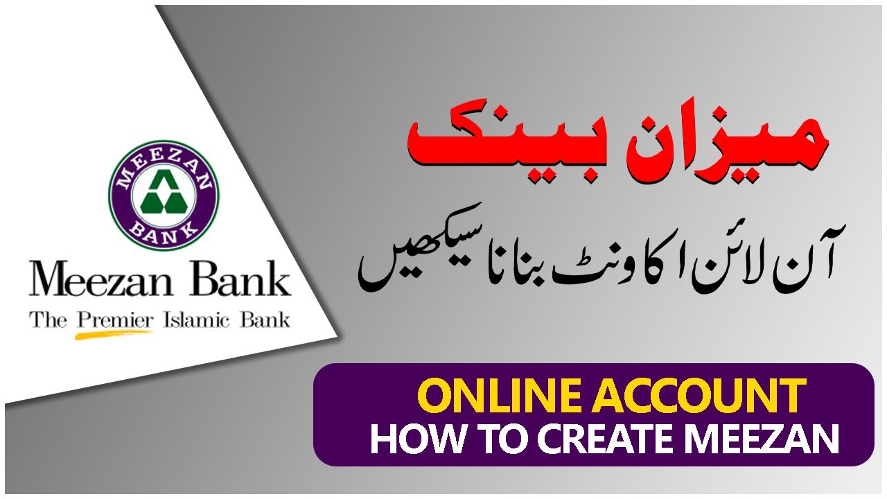 how-to-create-meezan-bank-account-online-create-meezan-bank-account