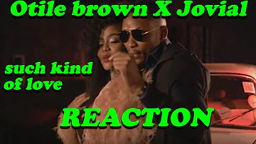 Otile Brown X Jovial - Such Kinda Love (Official Music Video)REACTION