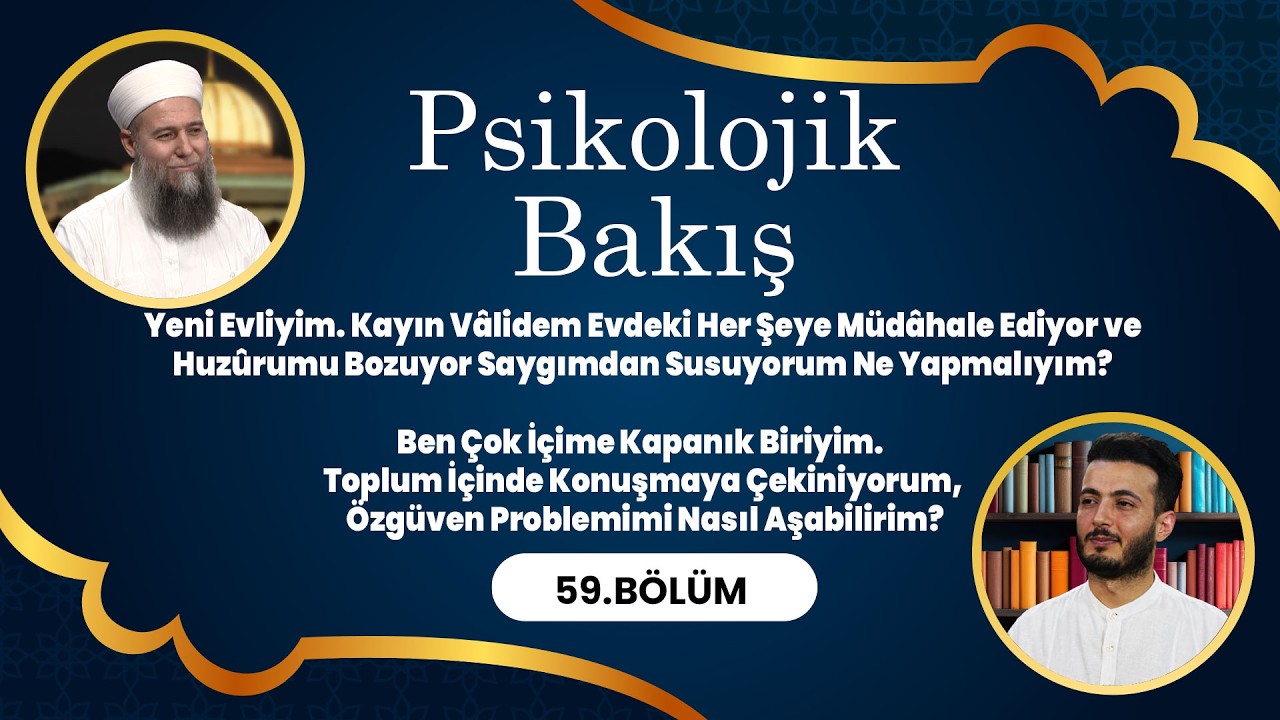 Psikolog ve Psikoterapist  @PsikologSerhatÖncüler   ile Psikolojik Bakış - 59. Bölüm