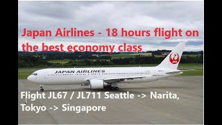 Japan Airlines JL67 /JL711 Seattle to Narita,Tokyo to Singapore 18 hour flight on best economy class