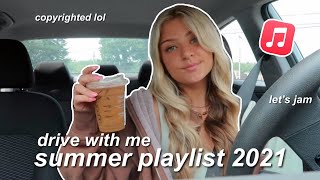 my summer 2021 playlist + drive with me! by X 8,094 views 2 years ago 13 minutes, 2 seconds