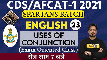CDS/Afcat-1 2021 || Spartan Batch || English || By Anil Rohilla Sir ||Class 23|| Uses of Conjunction
