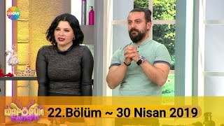 Kuaförüm Sensin 22. Bölüm | 30 Nisan 2019