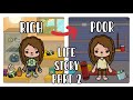 Rich to poor life story | Part #2 | Toca Life