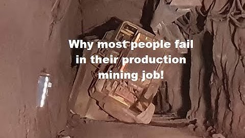 Why most people fail in their production mining job