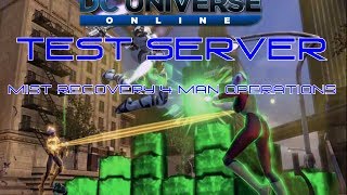DCUO: Test Server Mist Recovery 4 Man Operation