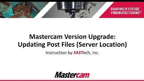 Updating Mastercam Post Processor Files - Server Location