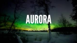 Janji feat. T.R. - Aurora