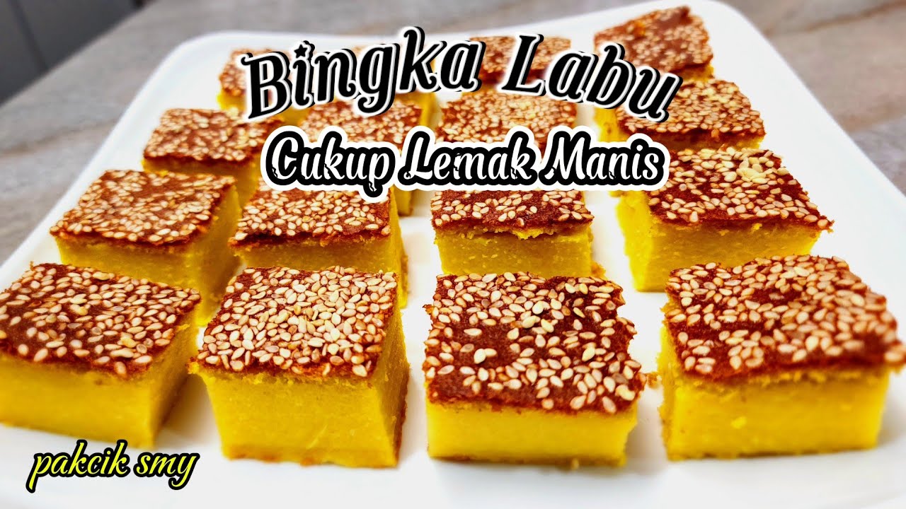 Resepi Bingka Labu Cukup Lemak, Garing dan Manis