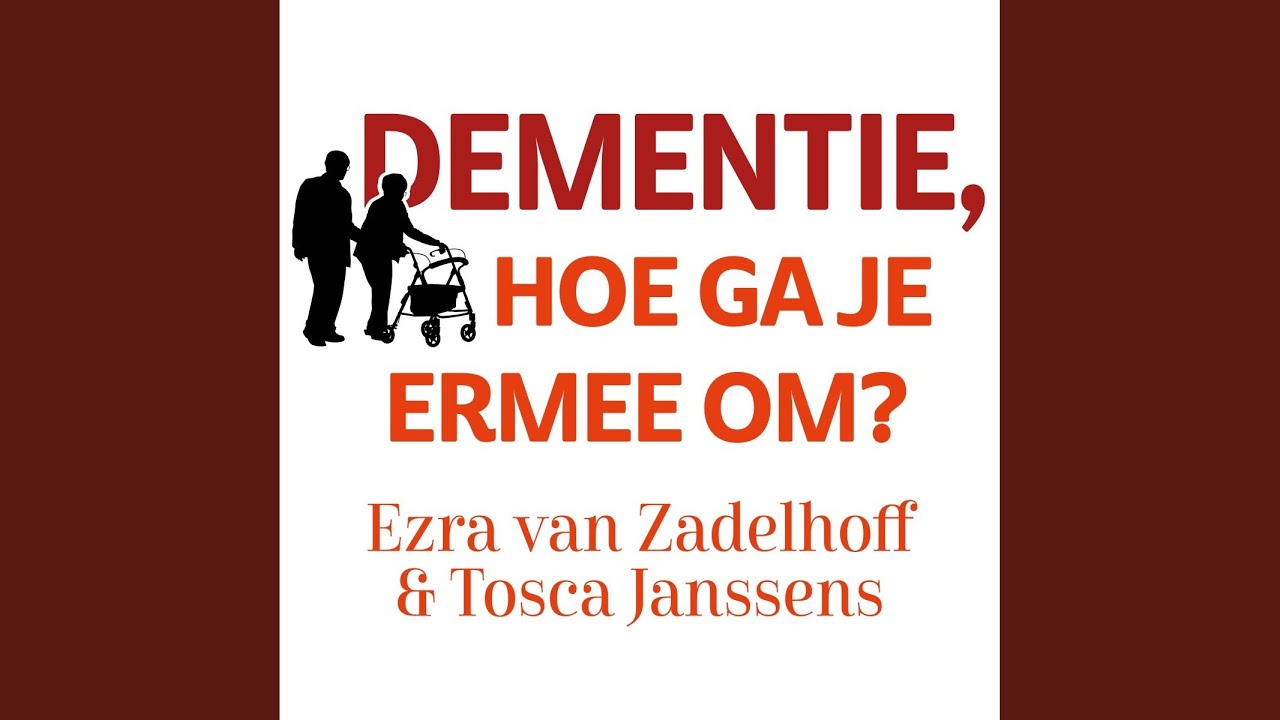 Hoofdstuk 4.11 - Dementie, hoe ga je ermee om? - YouTube