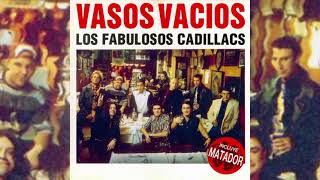 Los Fabulosos Cadillacs  Vasos Vacíos (1993) (Álbum Completo)