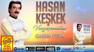 Hasan Keşkek - Canım Feda (Official Audio)