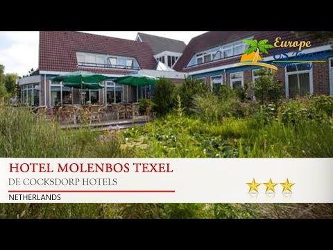 Hotel Molenbos Texel - De Cocksdorp Hotels, Netherlands