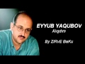 Eyyub Yagubov - Alışdım