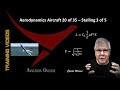 20 of 35 Aircraft Aerodynamics - Stalling 3 of 5