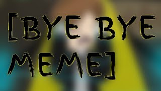 Bye Bye // Animation meme // Gravity falls