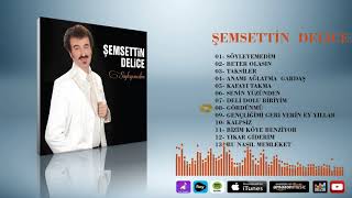 Şemsettin Delice   -    Gördünmü