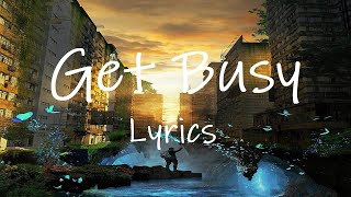 Sean Paul - Get Busy (Lyrics) | let's get it on til a early morn Resimi