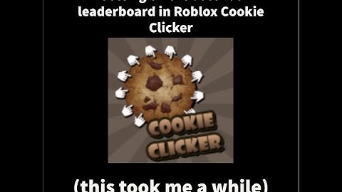 Getting on the ascends leaderboard in Roblox Cookie Clicker