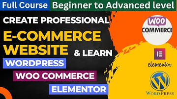 Create Professional eCommerce website with WordPress, WooCommerce, & Elementor | Tutorial