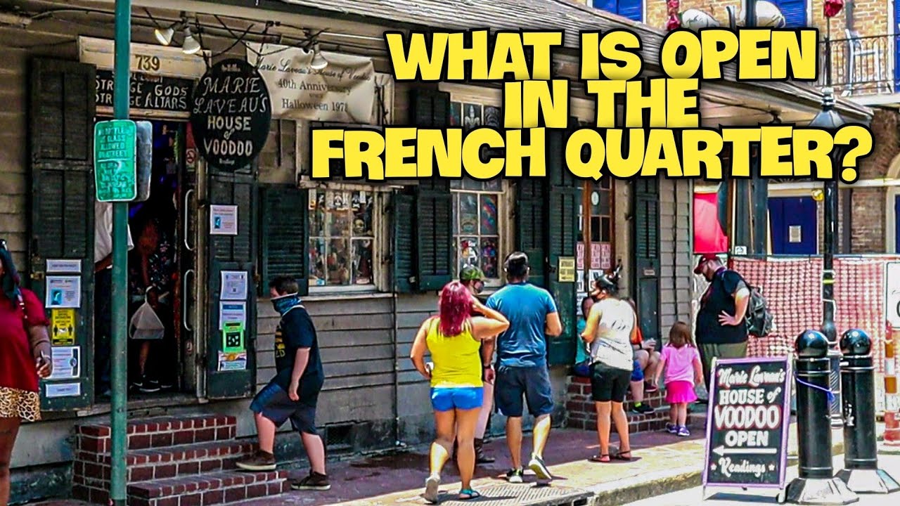 What is Open in the French Quarter New Orleans? YouTube