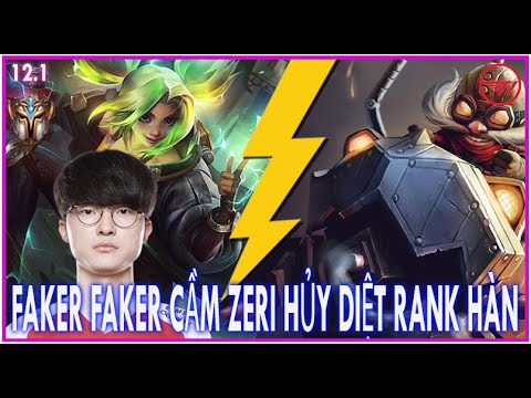 Video Tướng mới Zeri quá khủng khiếp trong tay Faker , Tầm... - youtube