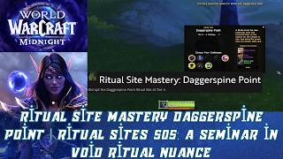 Ritual Site Mastery Daggerspine Point | Ritual Sites 505: A Seminar in Void Ritual Nuance