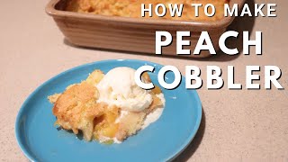 How to Make Peach Cobbler