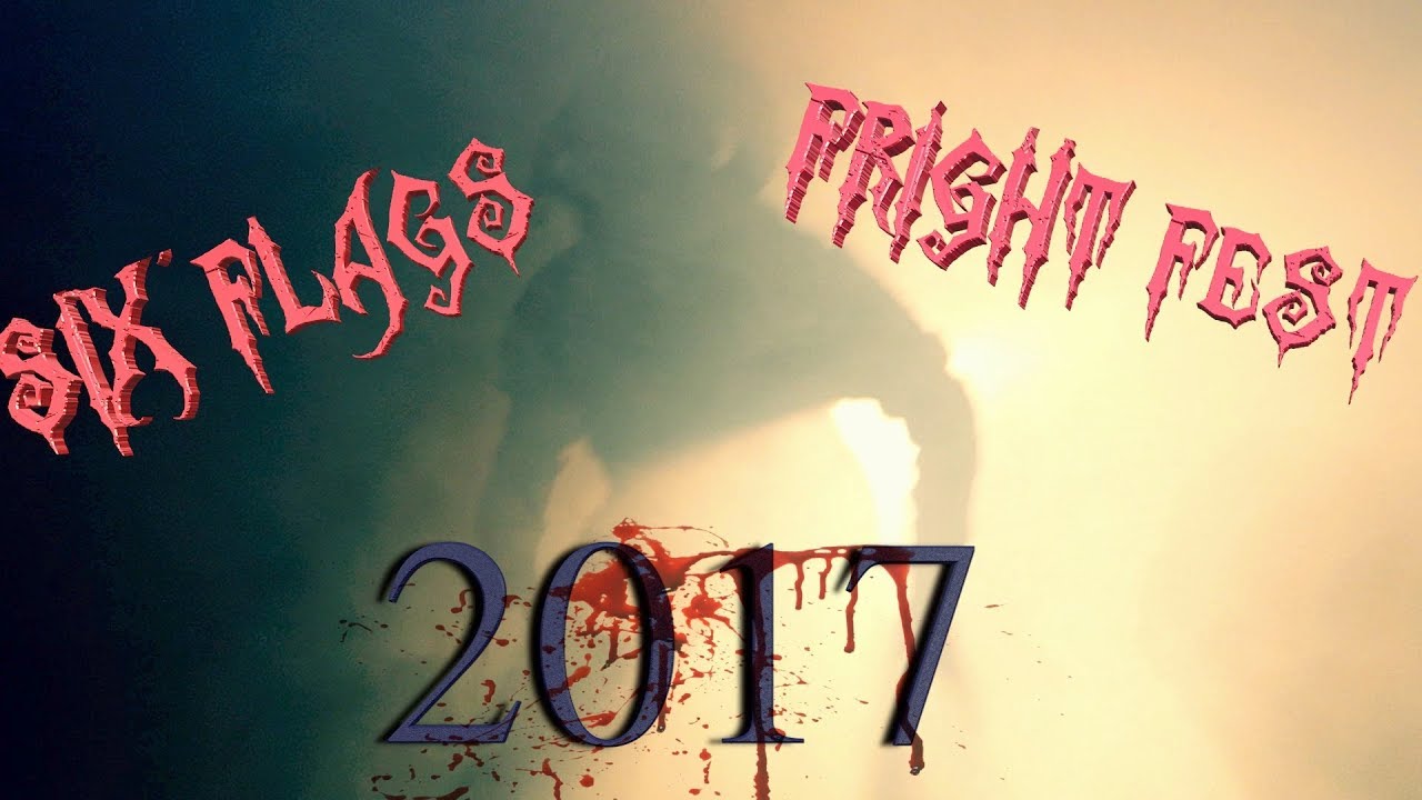 SIX FLAGS MAGIC MOUNTAIN FRIGHT FEST 2017!!! - YouTube