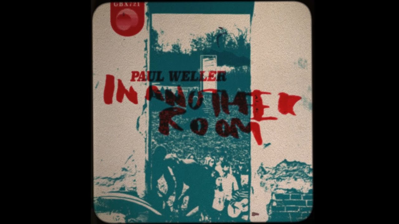Paul Weller / In Another Room 限定盤 7” Paul Weller – In Another Room – Vinyl (7