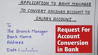 Application to Bank Manager To Convert Savings Account To Salary Account |Account Conversion Letter screenshot 3