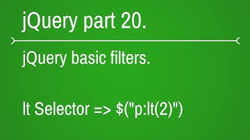 how to use lt selector in jquery - part 20